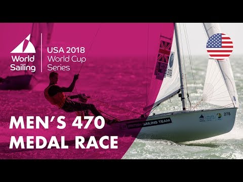Full Men's 470 Medal Race - Sailing's World Cup Series | Miami, USA 2018