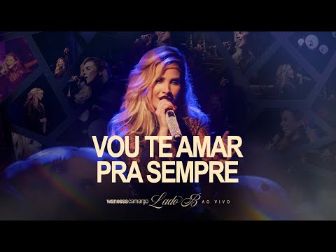 Vou te amar pra sempre - Wanessa Camargo