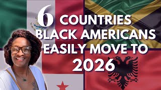 6 Countries Black Americans Move to Easily 2026 | Next Black Migration