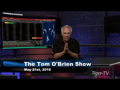 May 21st Tom O'Brien Show on TFNN - 2018