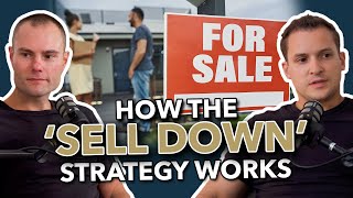 How the ‘Sell Down’ Strategy Supports Your Property Investing’s End Game