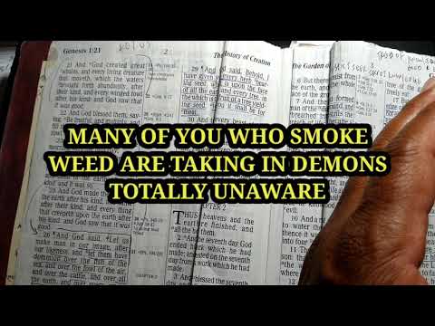 TO CHRISTIANS WHO SMOKE WEED. THIS VIDEO IS FOR YOU--YOUR LACK OF KNOWLEDGE WILL LEAD TO DESTRUCTION
