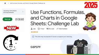 Use Functions, Formulas, and Charts in Google Sheets: Challenge Lab | GSP379