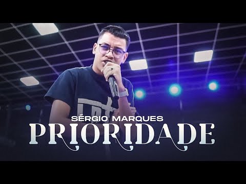 Sérgio Marquês - Prioridade