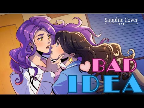 Bad Idea - Sapphic cover | By Lydia the Bard and Reinaeiry | Waitress the Musical