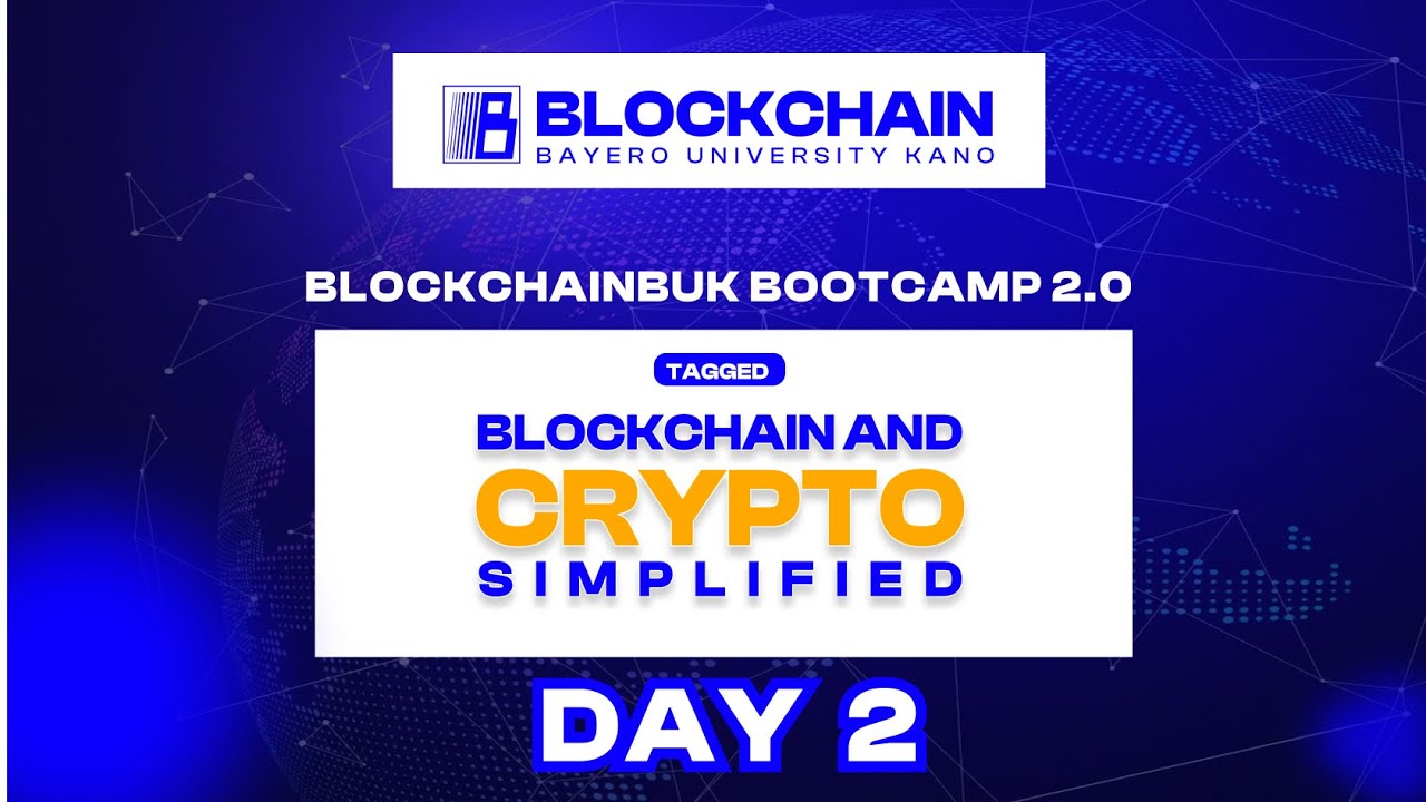 BlockchainBuk Bootcamp 2.0 || DAY TWO