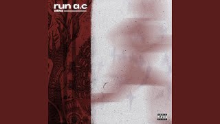 RUN A.C Music Video