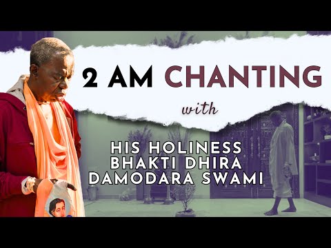 2 AM Chanting with His Holiness Bhakti Dhira Damodara Swami #japa #chanting #bddswami