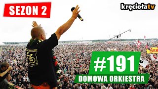 Haratacze, Shlelter, Die Toten Hosen, Maleo Reggae Rockers i Sweet Noise - #191 Domowa Orkiestra