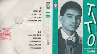 Download lagu Tito Soemarsono - Untukmu ( Full Album ) mp3 Download lagu Tito Soemarsono - Untukmu ( Full Album ) mp3