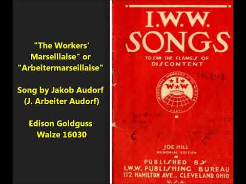 Workers' Marseillaise "Arbeiter-Marseillaise" by Jakob Audorf on historic cylinder Socialist song