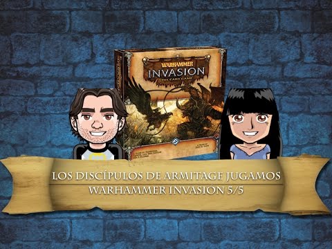 Jugamos Warhammer Invasión. Parte 5/5