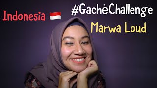 #GâchéChallenge Marwa Loud - Gâché |Indonesia 💛