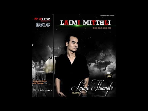 Laimi Tluangte - Laimi Mitthli (Full Version)