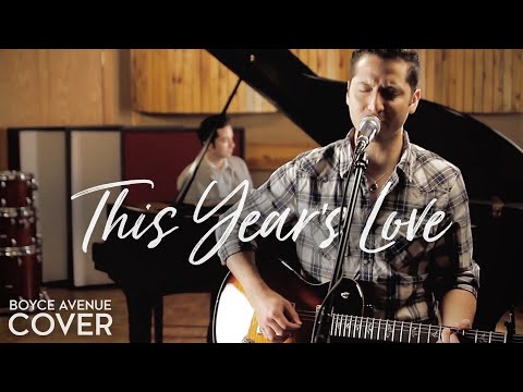 This Year's Love - David Gray (Boyce Avenue cover) on Spotify & Apple