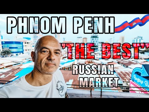 Inside Phnom Penh’s BEST Market 🇰🇭 | Russian Market Tour in 4K