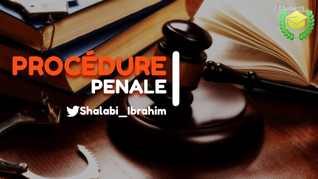PROCÉDURE PENALE (Enquête de flagrance, préliminaire et la garde à vue @Shalabi_Ibrahim