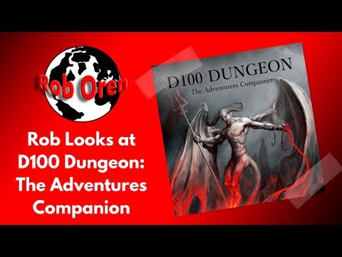 Rob Looks At D100 Dungeon Adventure Companion 