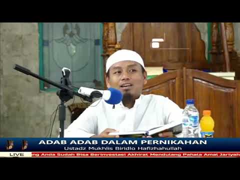 Adab2 Dalam Pernikahan#5 || Ustadz Mukhlis Biridlo