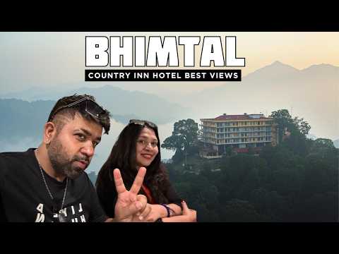 💸 Unbelievable Budget Stay in Bhimtal 😱 | Country Inn Hotel Tour + Price