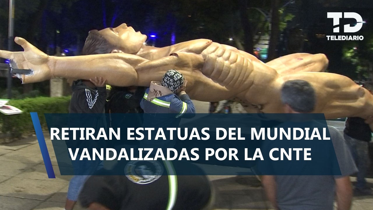 Retiran estatuas gigantes del Mundial de Reforma tras protesta de la CNTE