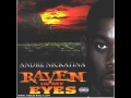 Andre nickatina-Raven in my eyes 