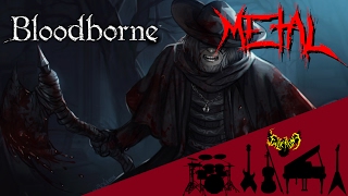 Bloodborne - The Hunter (Father Gascoigne) 【Intense Symphonic Metal Cover】
