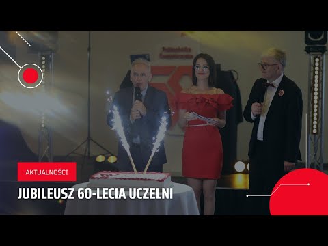 Jubileusz 60 - lecia uczelni
