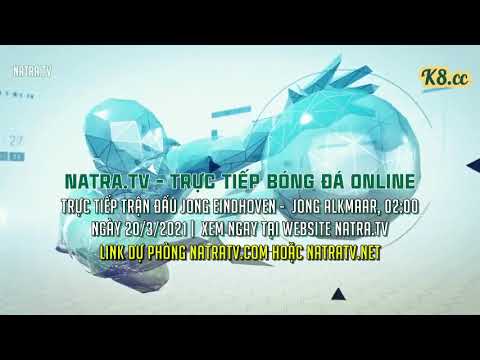 Trực tiếp trận đấu Jong Eindhoven vs Jong Alkmaar, 02:00 ngày 20/3/2021 | Natra.Tv