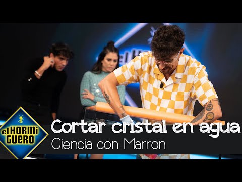 Marron vuelve a sorprender: ¿Cómo cortar cristal en el agua? - El Hormiguero