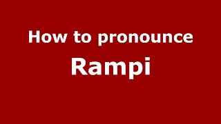 How to pronounce Rampi