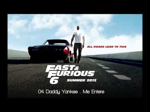 Fast & Furious 6: Daddy Yankee - Me Entere