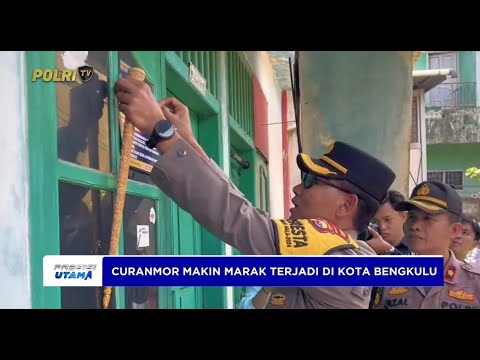 CURANMOR MAKIN MARAK TERJADI DI KOTA BENGKULU
