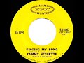 1969 Tammy Wynette - Singing My Song (mono--#1 C&W hit)