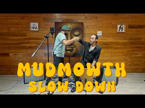 Mudmowth and Om Leng - Slow Down