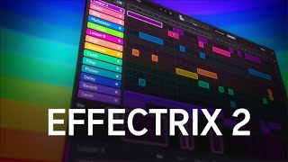 Video thumbnail for Effectrix2 Overview by Sugar Bytes