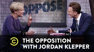 Cecile Richards - Planned Parenthood & “Make Trouble” - The Opposition w/ Jordan Klepper