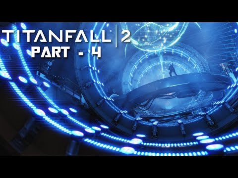 TITANFALL 2 WALKTHROUGH GAMEPLAY PART - 4 -  EFFECT AND CAUSE
