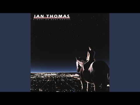 Riders On Dark Horses - Ian Thomas