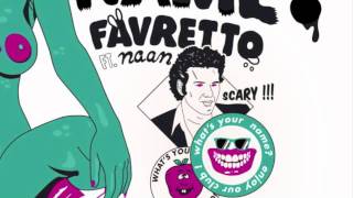 Favretto ft. Naan "What's your name?" (L.A. Riots Remix radio edit)