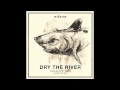 Dry the River - Lion's Den Acoustic 