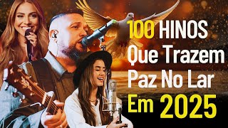 As Melhores Músicas Gospel Mais Tocadas, Top Músicas Gospel, Hinos Evangélicos,Louvores de Adoração