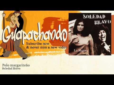 Soledad Bravo - Polo margariteño - Guapachando