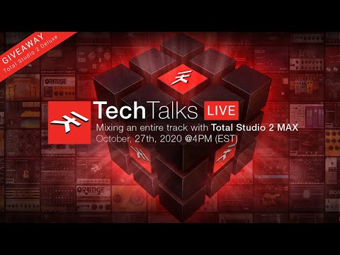 IK Tech Talks Live - Mixing an entire project with Total Studio 2 MAX