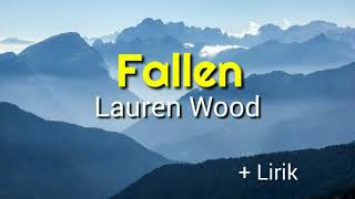 Download lagu Fallen  - Lauren Wood lyrics mp3