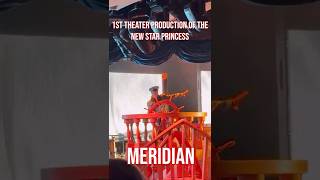 Star Princess’ First Theatrical Performance-Meridian #princess #starprincess #youtubeshorts