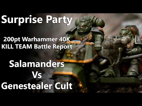 Surprise Party - 200pt Warhammer 40K KILL TEAM Battle Report - Salamanders Vs Genestealer Cult