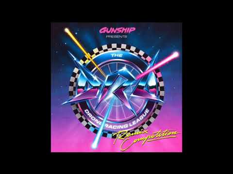 Gunship - The Drone Racing League [Mister the Kid Remix]