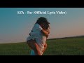SZA - Far (Official Lyric Video)
