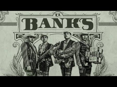 El Banks [Letra] - Los Elementos De Culiacán